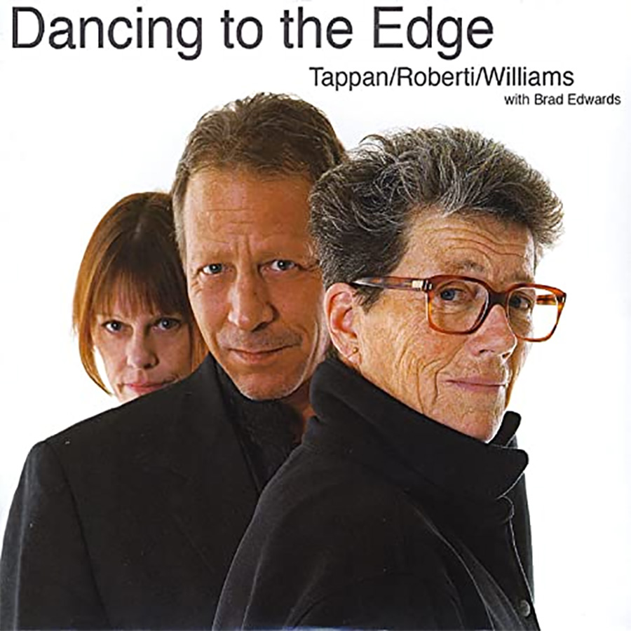 Dancing to the Edge by Tappan/Roberti/Williams